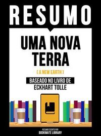 Produktbild: Resumo - Uma Nova Terra (A New Earth) - Baseado No Livro De Eckhart Tolle