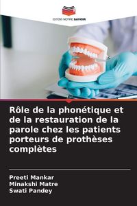Produktbild: R&ocirc;le de la phon&eacute;tique et de la restauration de la parole chez les patients porteurs de proth&egrave;ses compl&egrave;tes