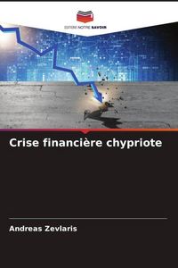 Produktbild: Crise financi&egrave;re chypriote