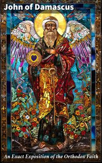 Produktbild: An Exact Exposition of the Orthodox Faith
