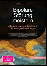 Produktbild: Bipolare St&ouml;rung meistern: Leben mit manisch-depressiven Stimmungsschwankungen