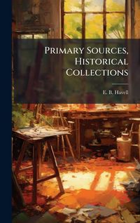 Produktbild: Primary Sources, Historical Collections