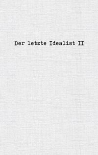 Produktbild: Der letzte Idealist II