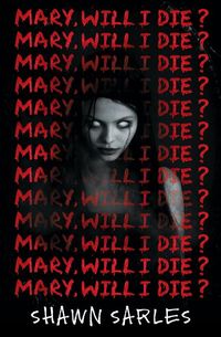Produktbild: Mary, Will I Die?