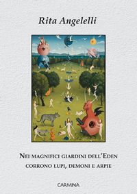 Produktbild: Nei magnifici giardini dell'Eden corrono lupi, demoni e arpie