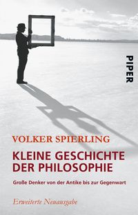Bild vom Artikel Kleine Geschichte der Philosophie vom Autor Volker Spierling