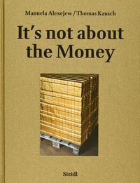 Produktbild: It&rsquo;s not about the money