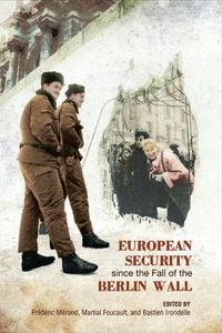Produktbild: European Security Since the Fall of the Berlin Wall