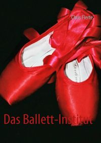 Bild vom Artikel Das Ballett-Institut vom Autor William Prides