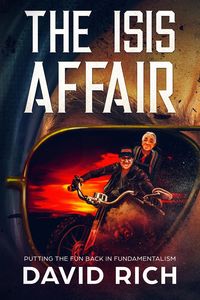 Produktbild: The ISIS Affair, Putting the Fun Back in Fundamentalism (Religion Devastation, #1)