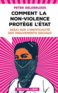 Produktbild: Comment la non-violence prot&egrave;ge l'Etat