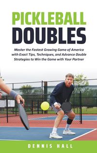 Produktbild: Pickleball Doubles (Mastering the Game of Pickleball)