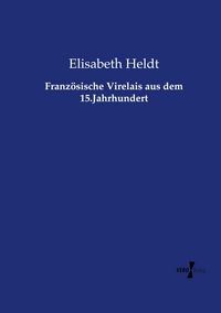 Produktbild: Franz&ouml;sische Virelais aus dem 15.Jahrhundert