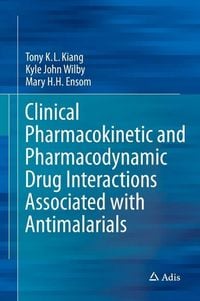 Produktbild: Clinical Pharmacokinetic and Pharmacodynamic Drug Interactions Associated with Antimalarials