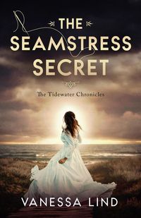 Produktbild: The Seamstress Secret (The Tidewater Chronicles, #4)