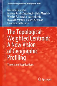 Produktbild: The Topological Weighted Centroid: A New Vision of Geographic Profiling
