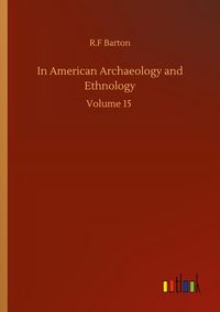Produktbild: In American Archaeology and Ethnology