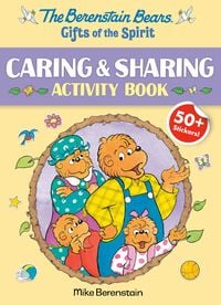 Produktbild: The Berenstain Bears Gifts of the Spirit Caring & Sharing Activity Book (Berenstain Bears)