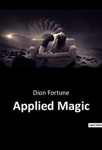 Bild vom Artikel Applied Magic vom Autor Dion Fortune