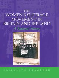Produktbild: The Women's Suffrage Movement in Britain and Ireland