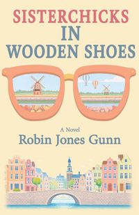 Produktbild: Sisterchicks in Wooden Shoes