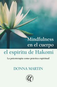 Produktbild: Mindfulness en el cuerpo: el esp&iacute;ritu de Hakomi