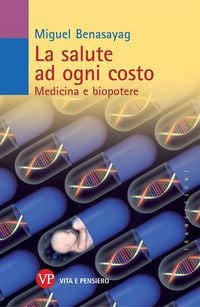 Produktbild: La salute ad ogni costo. Medicina e biopotere