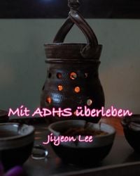 Produktbild: Mit ADHS &uuml;berleben