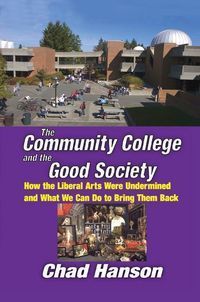 Produktbild: Hanson, C: The Community College and the Good Society