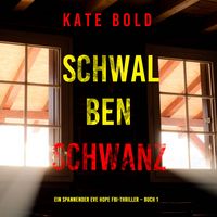 Produktbild: Schwalbenschwanz (Ein spannender Eve Hope FBI-Thriller &ndash; Buch 1)