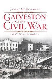 Produktbild: Galveston and the Civil War
