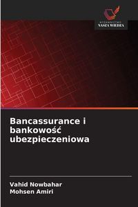 Produktbild: Bancassurance i bankowo&iquest;&iquest; ubezpieczeniowa