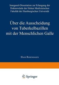 Produktbild: &Uuml;ber die Ausscheidung von Tuberkelbazillen mit der Menschlichen Galle