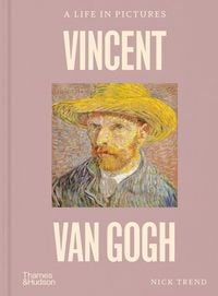 Produktbild: Vincent van Gogh: A Life in Pictures