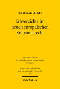 Produktbild: Erbverzichte im neuen europ&auml;ischen Kollisionsrecht