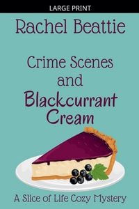 Produktbild: Crime Scenes and Blackcurrant Cream