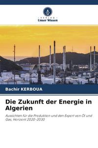 Produktbild: Die Zukunft der Energie in Algerien