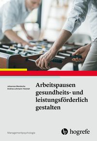 Produktbild: Arbeitspausen gesundheits- und leistungsf&ouml;rderlich gestalten