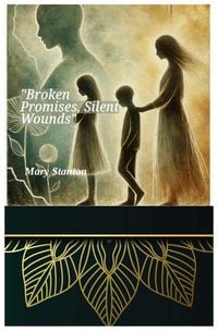 Produktbild: "Broken Promises, Silent Wounds"