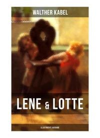 Produktbild: Lene & Lotte (Illustrierte Ausgabe)