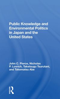 Produktbild: Pierce, J: Public Knowledge And Environmental Politics In Ja