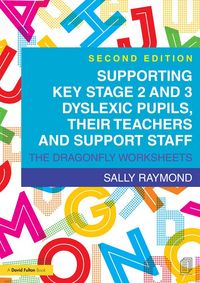 Produktbild: Supporting Key Stage 2 and 3 Dyslexic Pupils, their Teachers and Support Staff