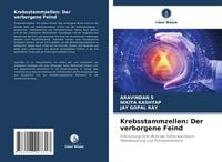 Produktbild: Krebsstammzellen: Der verborgene Feind