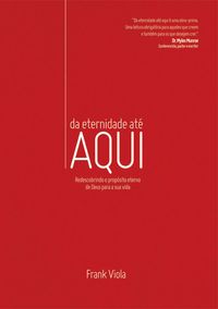Produktbild: Da eternidade at&eacute; aqui