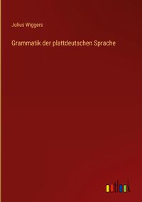 Produktbild: Grammatik der plattdeutschen Sprache