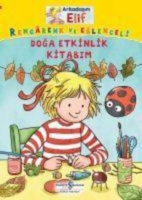 Produktbild: Arkadasim Elif Rengarenk ve Eglenceli Doga Etkinlik Kitabim