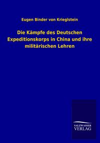 Produktbild: Die K&auml;mpfe des Deutschen Expeditionskorps in China und ihre milit&auml;rischen Lehren