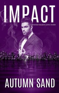 Produktbild: Impact (A Twisted Hearts Love Story)