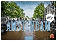 Produktbild: Amsterdam - Wasserstra&szlig;en und Grachten (Tischkalender 2026 DIN A5 quer), CALVENDO Monatskalender