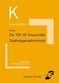 Produktbild: Die TOP 45 Klausurf&auml;lle Staatsorganisationsrecht